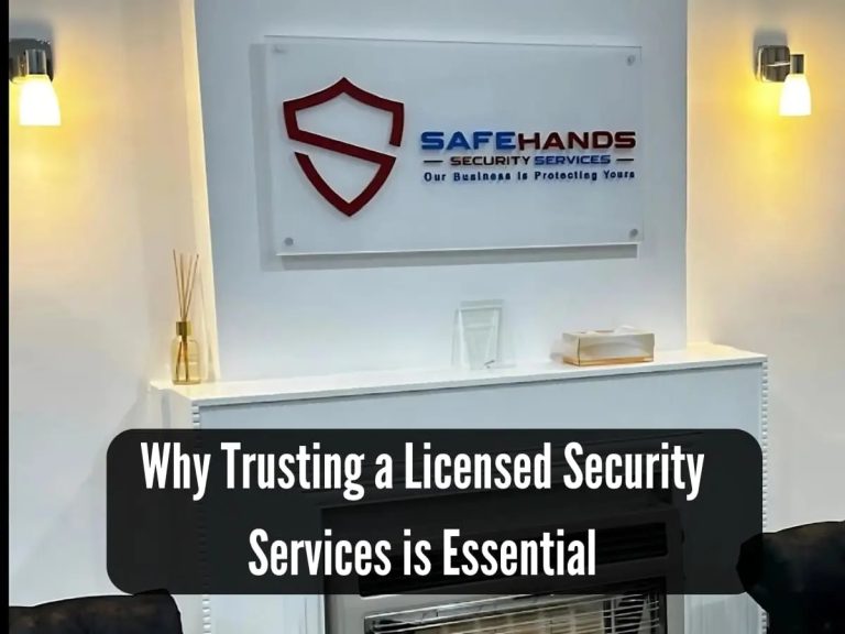 Why Trusting a Licensed Security Services is Essential