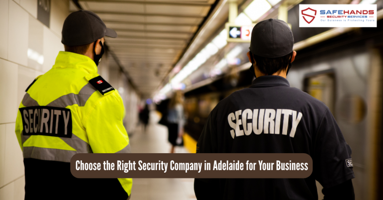 Right Security Company in Adelaide for Your Business