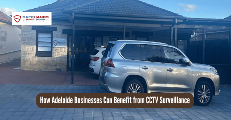 How Adelaide Businesses Can Benefit from CCTV Surveillance